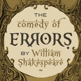 The Comedy of Errors – Class Act Productions (CAP) Community Theatre